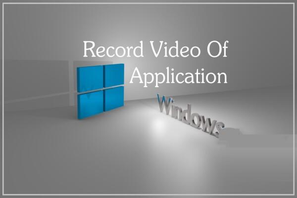 Cách Quay Video Ứng Dụng Trên Windows 10 (Hướng Dẫn Chi Tiết)